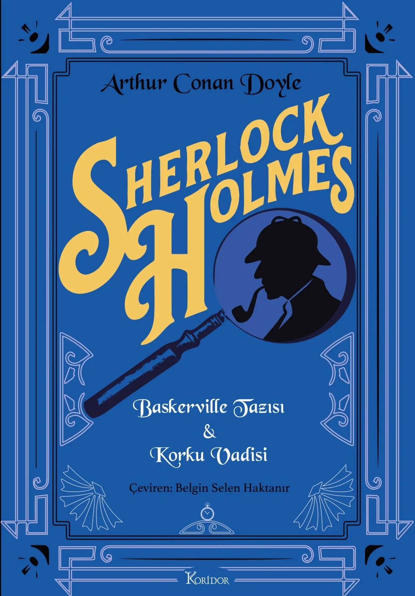 Sherlock Holmes: Baskerville Tazısı & Korku Vadisi - Bez Cilt