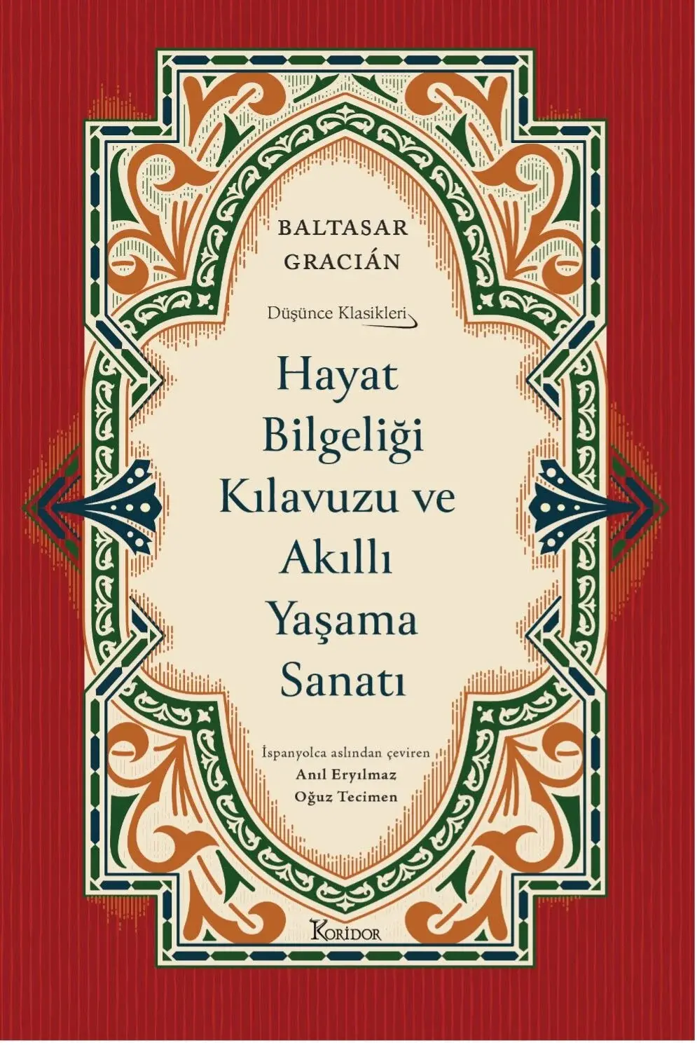 Hayat Bilgeliği Kılavuzu ve Akıllı Yaşama Sanatı - Bez Cilt