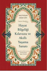 Hayat Bilgeliği Kılavuzu ve Akıllı Yaşama Sanatı - Bez Cilt